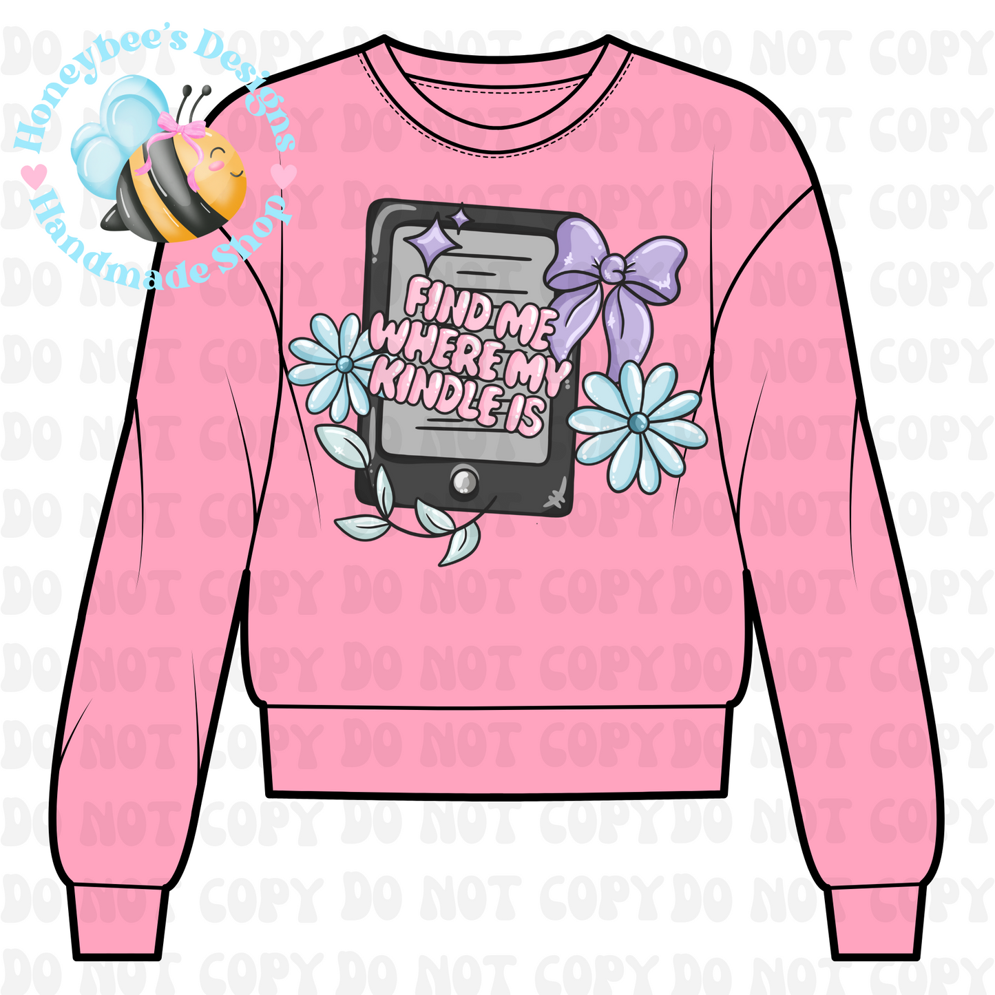 Find me where my kindle is BOOKS tee/sweatshirt