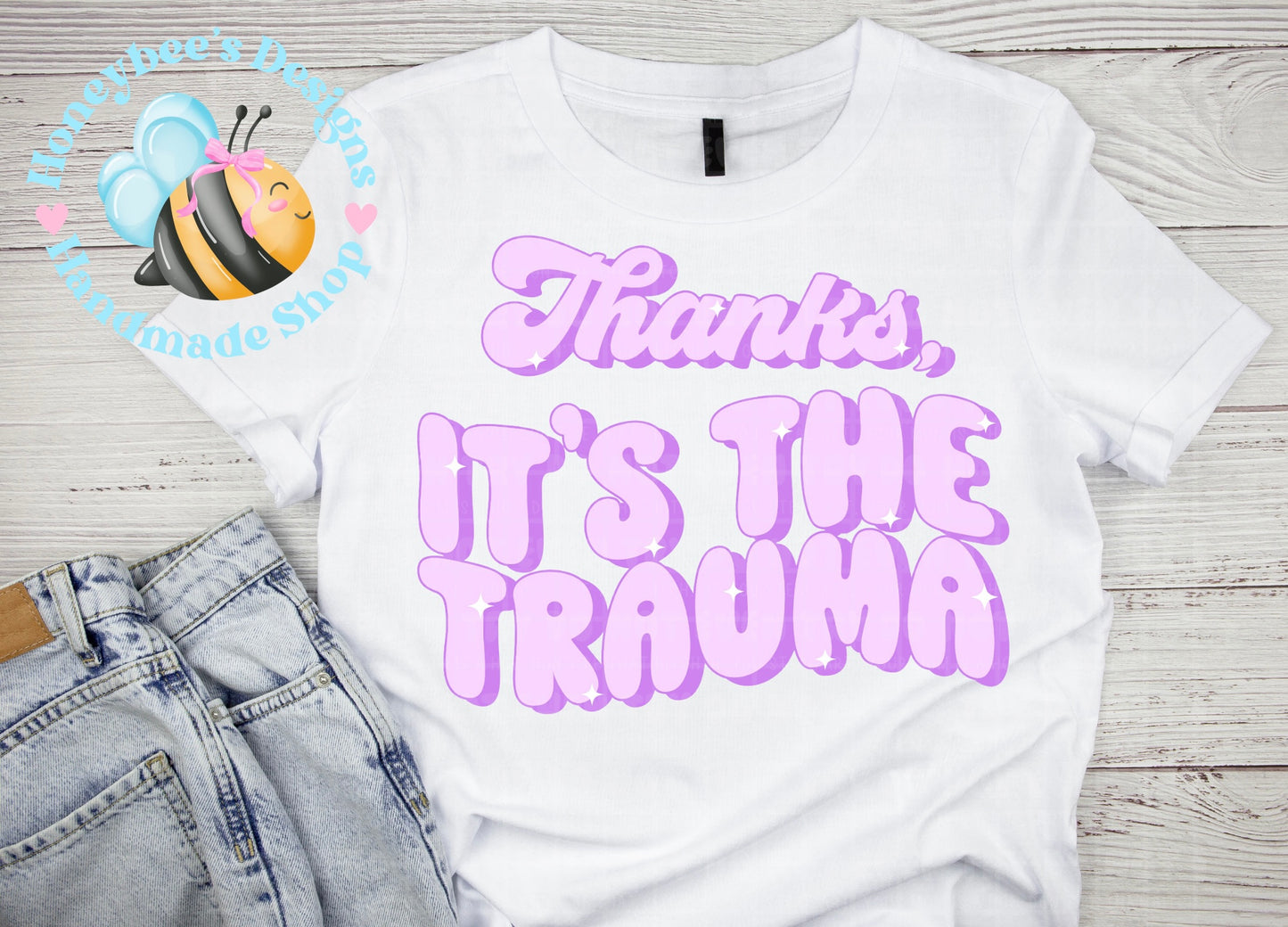 Thanks it’s the Trauma Summer T-Shirts