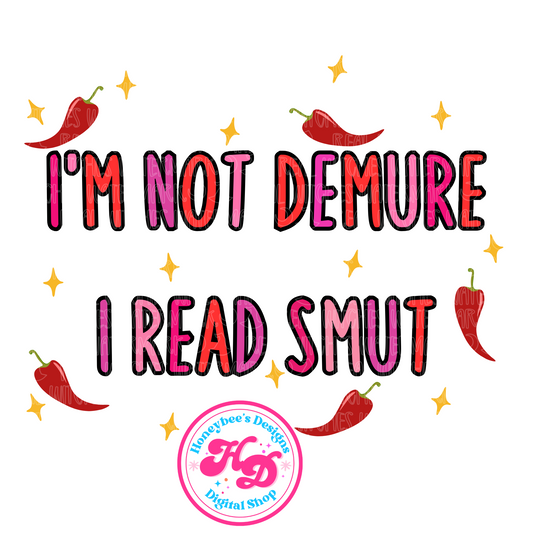 Not Demure, I read SMUT Book PNG Book PNG