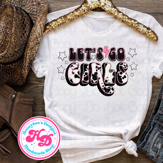 Let’s go girls Western T-Shirts