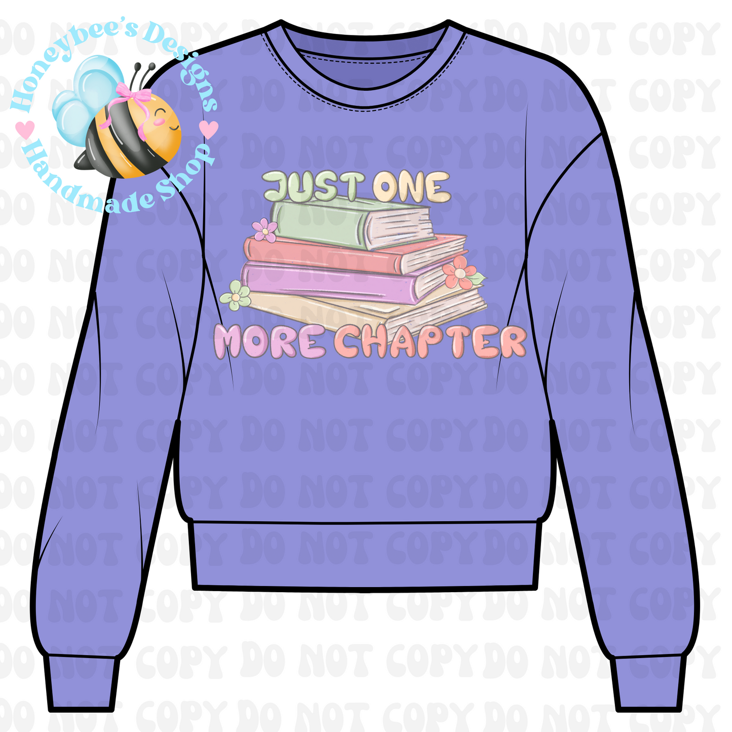 Just one more chapter tee/sweatshirt